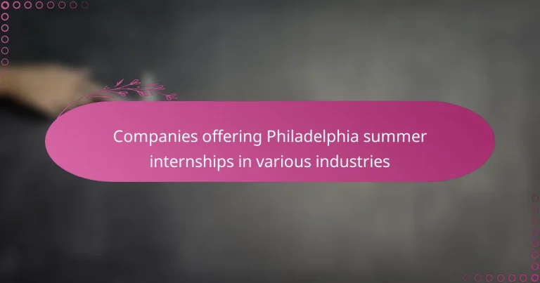 featured-image-companies-offering-philadelphia-summer-internships-in-various-industries