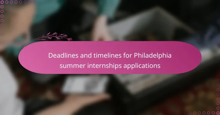 featured-image-deadlines-and-timelines-for-philadelphia-summer-internships-applications