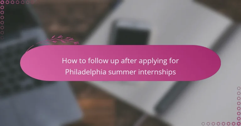 featured-image-how-to-follow-up-after-applying-for-philadelphia-summer-internships
