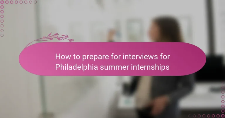 featured-image-how-to-prepare-for-interviews-for-philadelphia-summer-internships