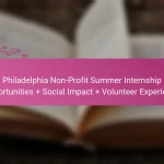 featured-image-philadelphia-non-profit-summer-internship-opportunities-social-impact-volunteer-eperience