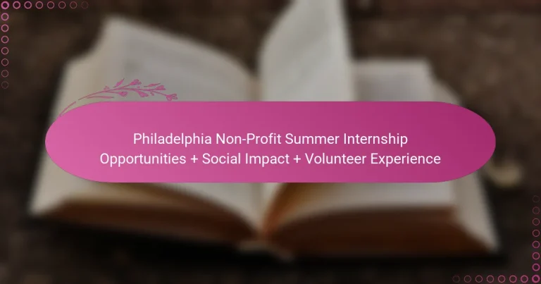 featured-image-philadelphia-non-profit-summer-internship-opportunities-social-impact-volunteer-eperience
