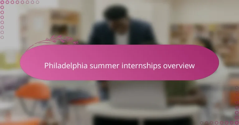 featured-image-philadelphia-summer-internships-overview