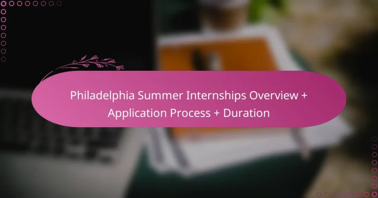featured-image-philadelphia-summer-internships-overview-application-process-duration