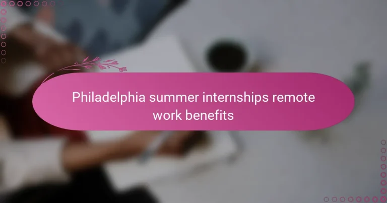 featured-image-philadelphia-summer-internships-remote-work-benefits
