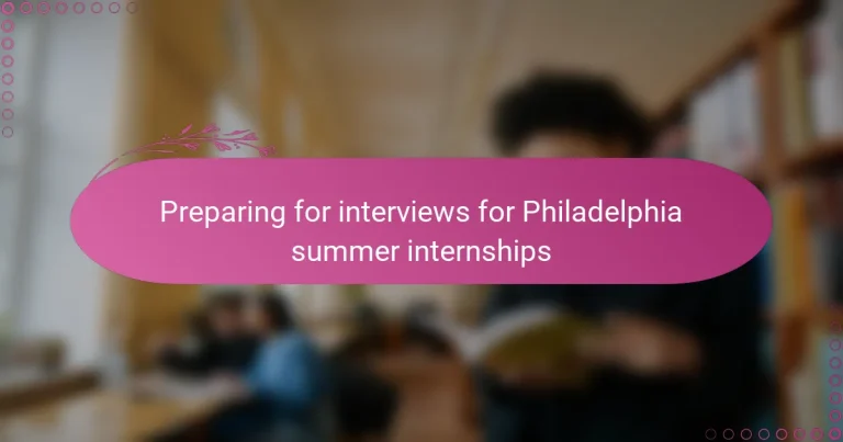 featured-image-preparing-for-interviews-for-philadelphia-summer-internships