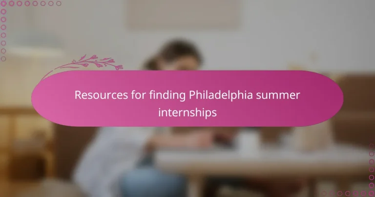 featured-image-resources-for-finding-philadelphia-summer-internships