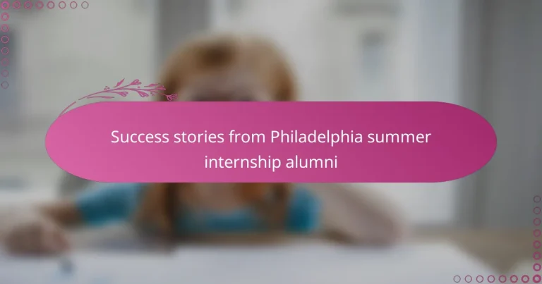 featured-image-success-stories-from-philadelphia-summer-internship-alumni